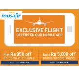 Domestic Flights upto Rs. 850 off, International Flights upto Rs. 5000 off, Hotels upto Rs. 3000 off at Musafir