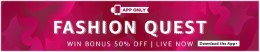 Amazon Fashion Quest Fashion Products upto 70% off + Extra 50% off 