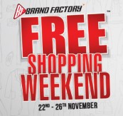 Brand Factory Free Shopping Weekend 22-26th November