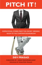Pitch It!: Inspirational Stories from the Cricket Dressing Room to the Corporate Boardroom Rs 80 Amazon