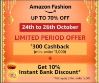 Amazon Fashion Get flat Rs 300 cashback on min order of 3000 [24th to 26th October]