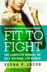 Fit to Fight: The complete manual on self-defense for women Rs.99 at Amazon